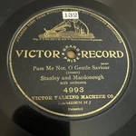 Victor Grand Prize 78 Rpm Stanley & Macdonough - Pass Me Not Gentle 4993 V+. Fixed Price $8.99.