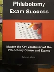 Phlebotomy Exam Success: Master The Key Vocabulary Of By Lewis Morris Brand New. Fixed Price $23.30.